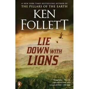 Lie Down with Lions -- Ken Follett